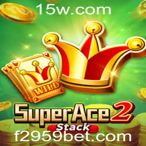 SuperAce2: Descubra o Mundo Empolgante do Jogo 2959bet